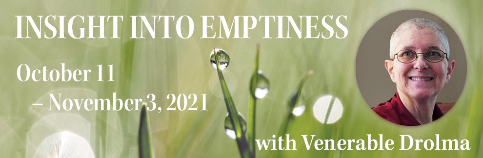 Insight Into Emptiness 2021 - Oct-Nov