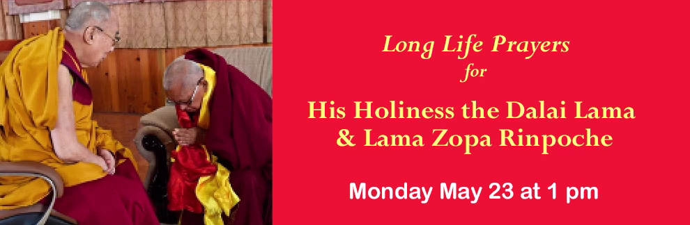 Long Life Prayers for His Holiness the Dalai Lama and Lama Zopa Rinpoche