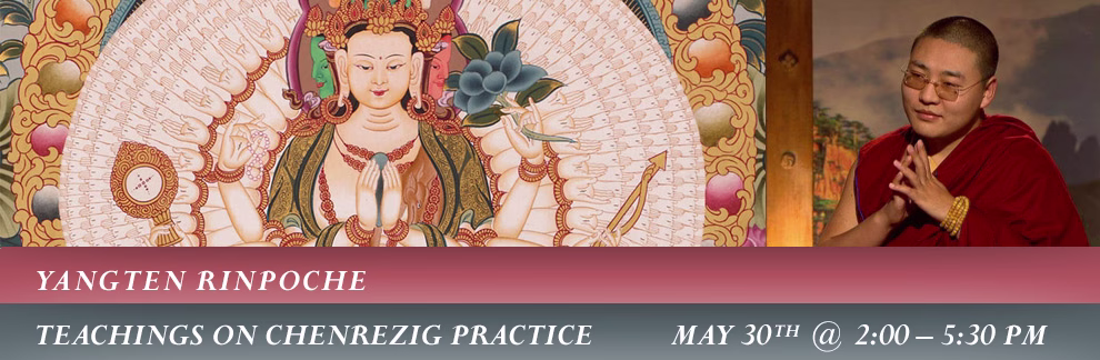Yangten Rinpoche - Teachings on Chenrezig Practice