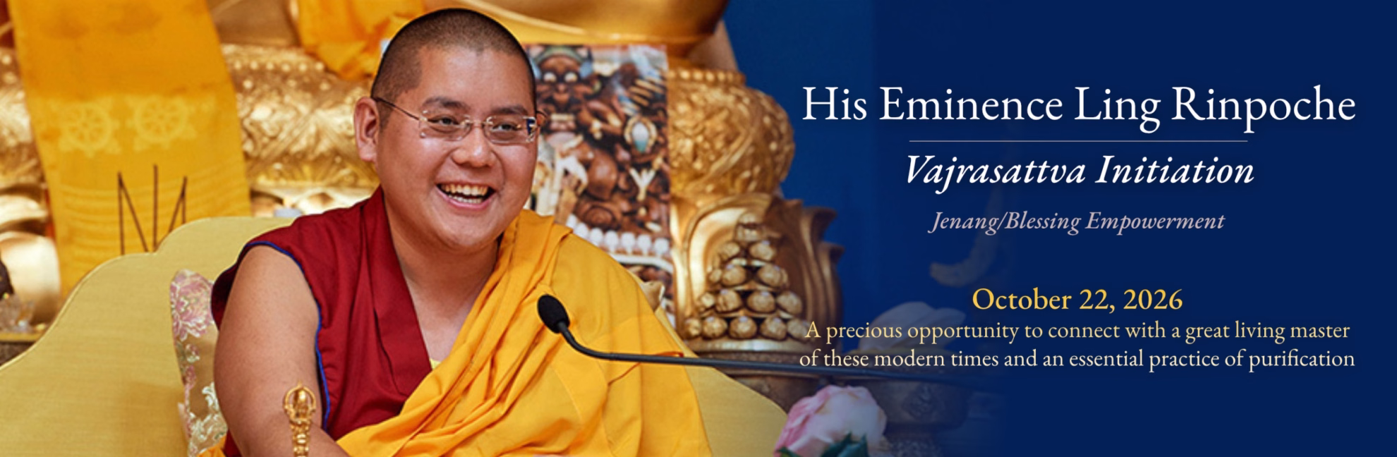 H.E. Ling Rinpoche - Vajrasattva Initiation - October 22 2026