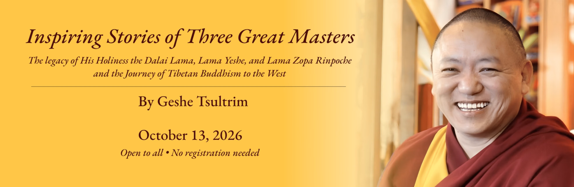 2026.10.13 - Banner Geshe Tsultrim Talk
